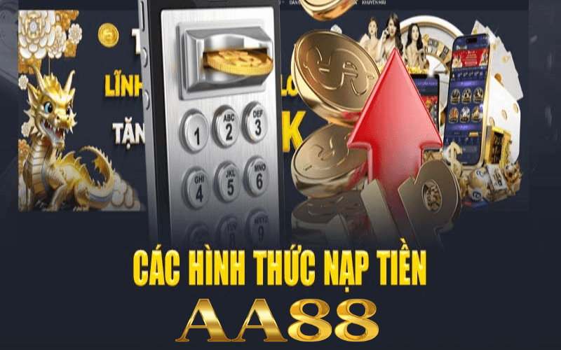 nạp tiền aa88 để tham gia vào các trò chơi casino trực tuyến