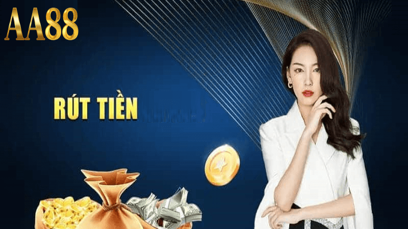quy trình rút tiền từ aa88 casino